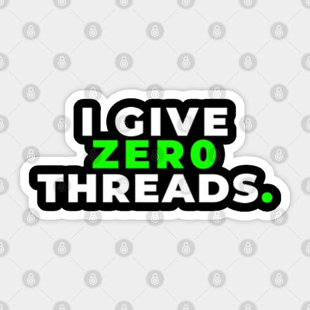 Zer0 Threads Sticker by iTMekanik